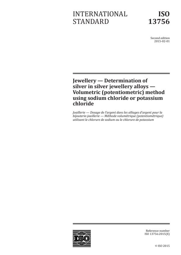 ISO 13756:2015 - Jewellery -- Determination of silver in silver jewellery alloys -- Volumetric (potentiometric) method using sodium chloride or potassium chloride