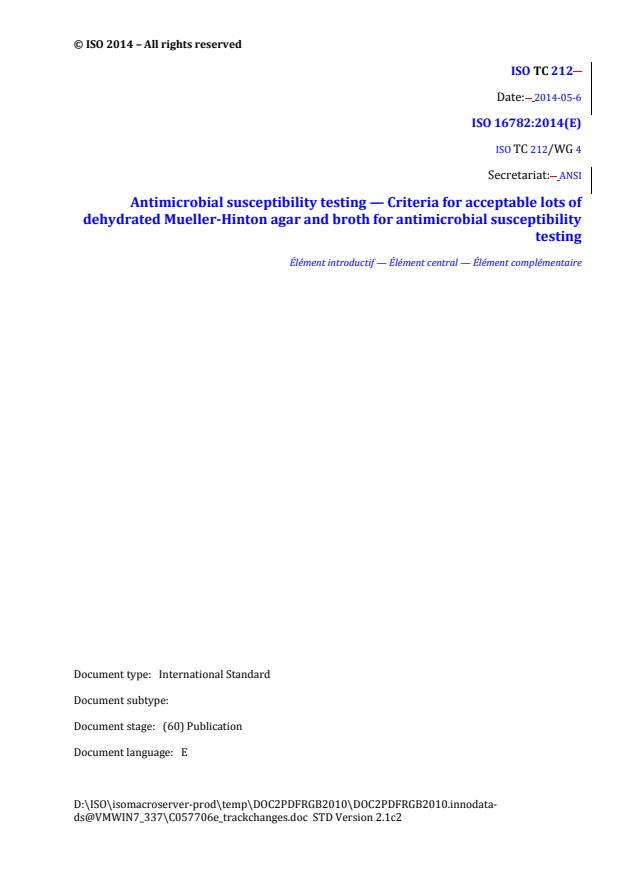 ISO/PRF 16782 - Clinical laboratory testing -- Criteria for acceptable lots of dehydrated Mueller-Hinton agar and broth for antimicrobial susceptibility testing