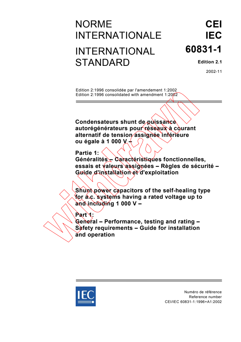 IEC 60831-1:1996+AMD1:2002 CSV - Shunt power capacitors of the self-healing type for a.c. systems having a rated voltage up to and including 1000 V - Part 1: General - Performance, testing and rating - Safety requirements - Guide for installation and operation
Released:11/22/2002
Isbn:2831866545