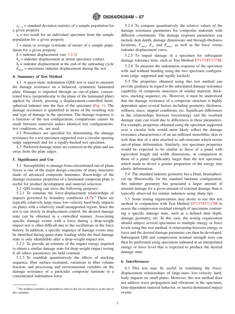 ASTM D6264/D6264M-07 - Standard Test Method for Measuring the Damage Resistance of a Fiber-Reinforced Polymer-Matrix Composite to a Concentrated Quasi-Static Indentation Force