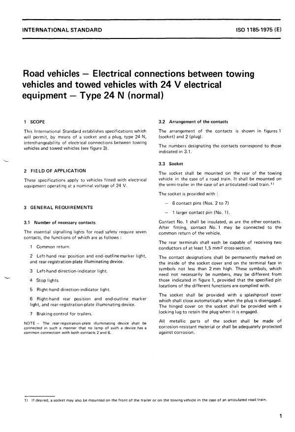 ISO 1185:1975 - Road vehicles -- Electrical connections between towing vehicles and towed vehicles with 24 V electrical equipment -- Type 24 N (normal)