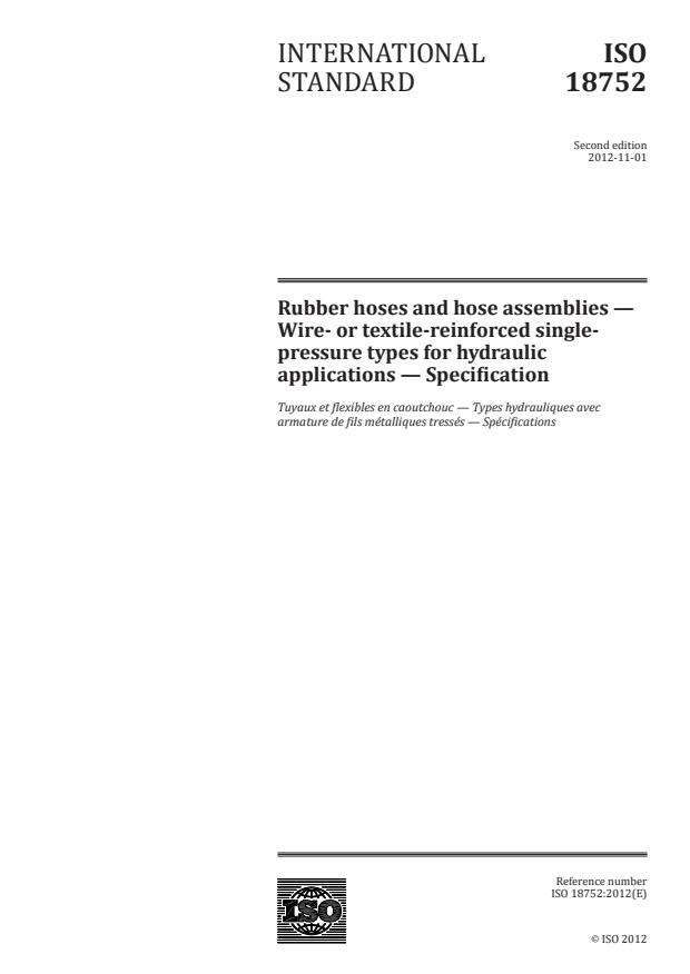 ISO 18752:2012 - Rubber hoses and hose assemblies -- Wire- or textile-reinforced single-pressure types for hydraulic applications -- Specification