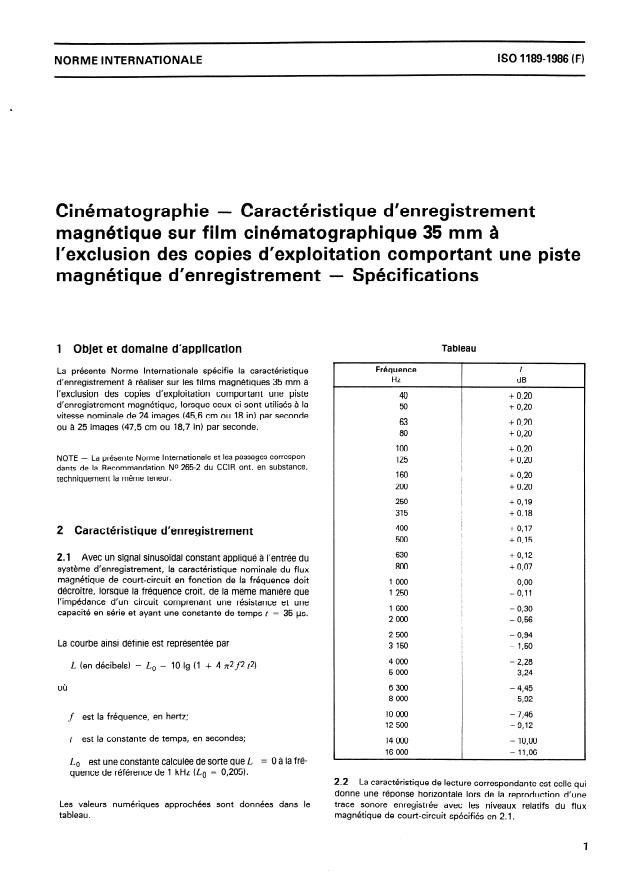 ISO 1189:1986 - Cinématographie -- Caractéristique d'enregistrement magnétique sur film cinématographique de 35 mm a l'exclusion des copies d'exploitation comportant une piste magnétique d'enregistrement -- Spécifications
