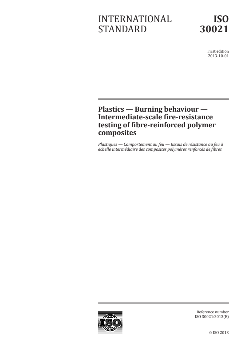 ISO 30021:2013 - Plastics — Burning behaviour — Intermediate-scale fire-resistance testing of fibre-reinforced polymer composites
Released:9/19/2013