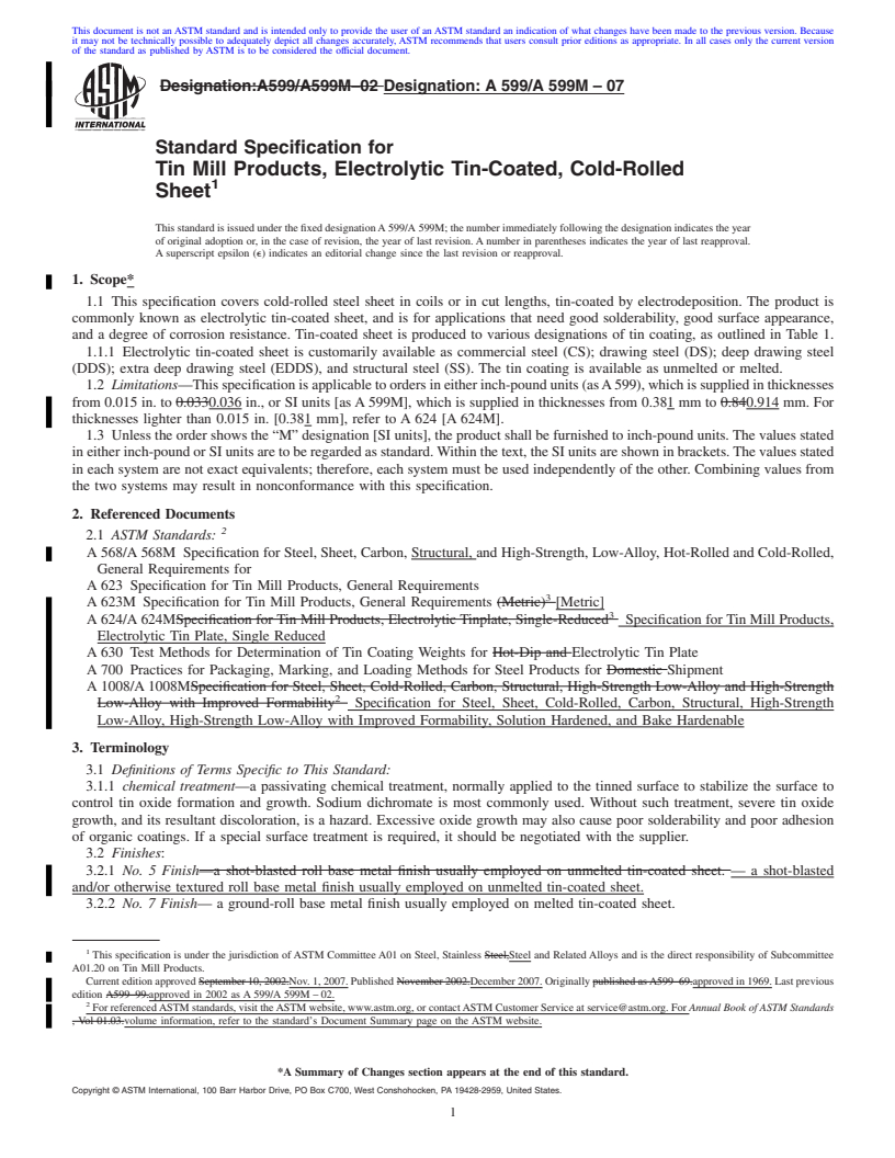 REDLINE ASTM A599/A599M-07 - Standard Specification for Tin Mill Products, Electrolytic Tin-Coated, Cold-Rolled Sheet