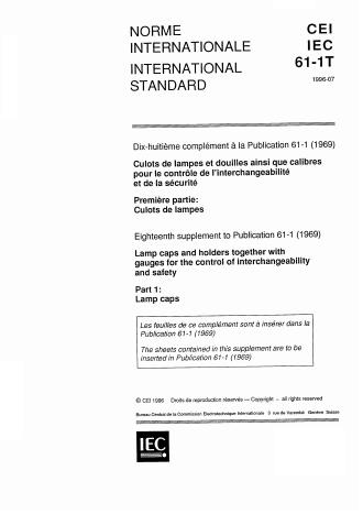 IEC 60061-1T:1996 - eighteenth supplement - Lamp caps and holders together with gauges for the control of interchangeability and safety. Part 1: Lamp caps