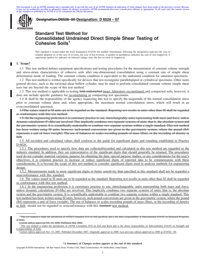 REDLINE ASTM D6528-07 - Standard Test Method for Consolidated Undrained Direct Simple Shear Testing of Cohesive Soils (Withdrawn 2016)