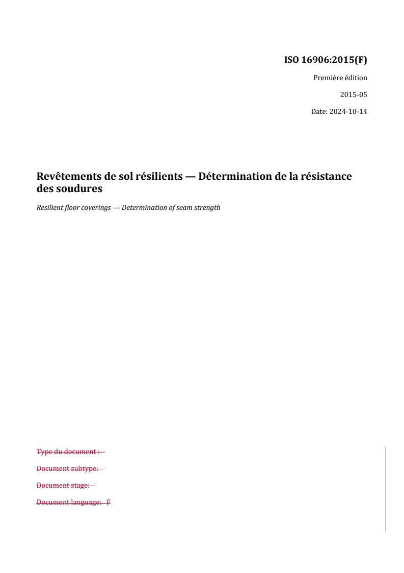 REDLINE ISO 16906:2015 - Revêtements de sol résilients — Détermination de la résistance des soudures
Released:10/30/2024