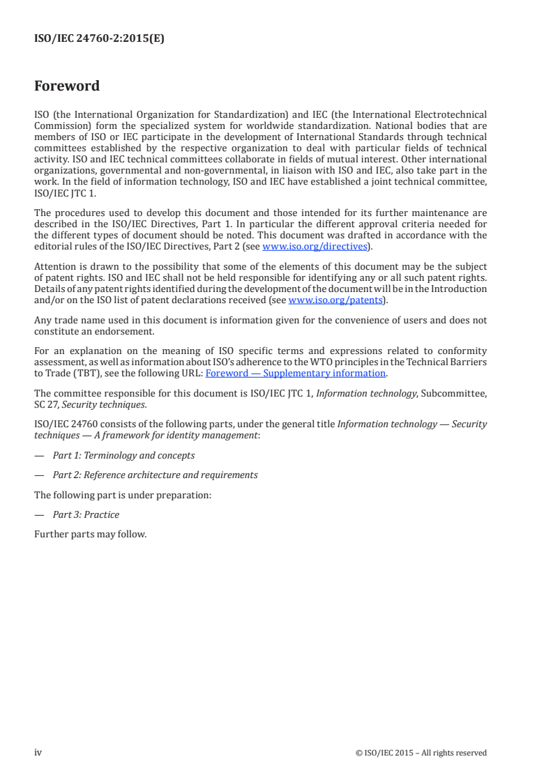 ISO/IEC 24760-2:2015 ISO/IEC 24760-2:2015 - Information technology — Security techniques — A framework for identity management — Part 2: Reference architecture and requirements
Released:6/3/2015 - Page 4 preview