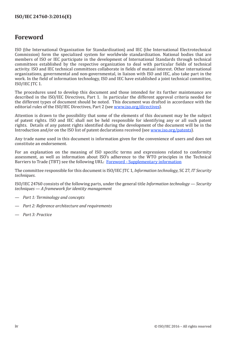 ISO/IEC 24760-3:2016 ISO/IEC 24760-3:2016 - Information technology — Security techniques — A framework for identity management — Part 3: Practice
Released:7/21/2016 - Page 4 preview