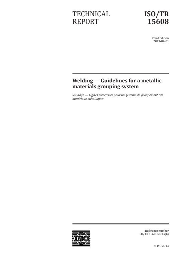 ISO/TR 15608:2013 - Welding -- Guidelines for a metallic materials grouping system