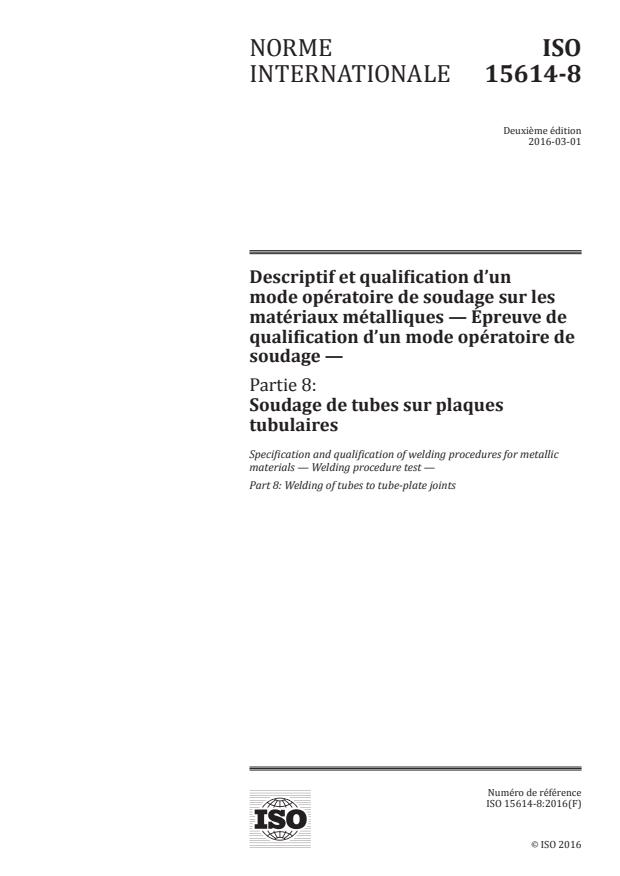 ISO 15614-8:2016 - Descriptif et qualification d'un mode opératoire de soudage pour les matériaux métalliques -- Épreuve de qualification d'un mode opératoire de soudage