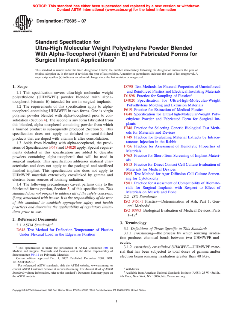 ASTM F2695-07 - Standard Specification for Ultra-High Molecular Weight Polyethylene Powder Blended With Alpha-Tocopherol (Vitamin E) and Fabricated Forms for Surgical Implant Applications