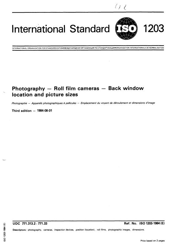ISO 1203:1984 ISO 1203:1984 - Photography -- Roll film cameras -- Back window location and picture sizes - Page 1 preview