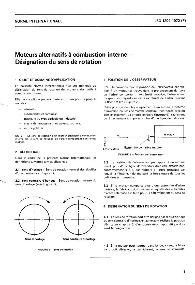 ISO 1204:1972 - Reciprocating internal combustion engines — Designation of the direction of rotation
Released:4/1/1972