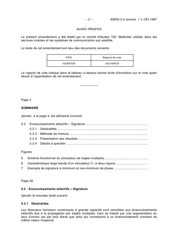 IEC 60835-2-4:1993/AMD1:1997 IEC 60835-2-4:1993/AMD1:1997 - Amendment 1 - Methods of measurement for equipment used in digital microwave radio transmission systems - Part 2: Measurements on terrestrial radio-relay systems - Section 4: Transmitter/receiver including modulator/demodulator - Page 2 preview