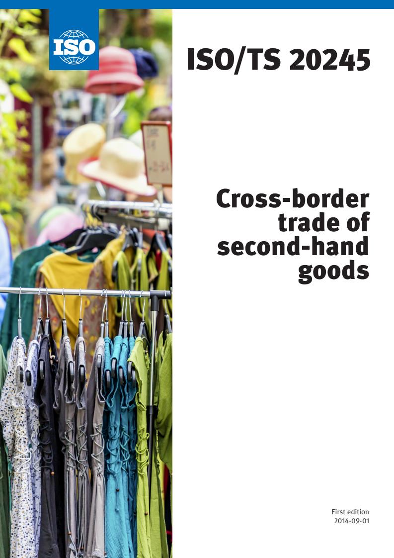 ISO/TS 20245:2014 - Cross-border trade of second-hand goods
Released:8/29/2014