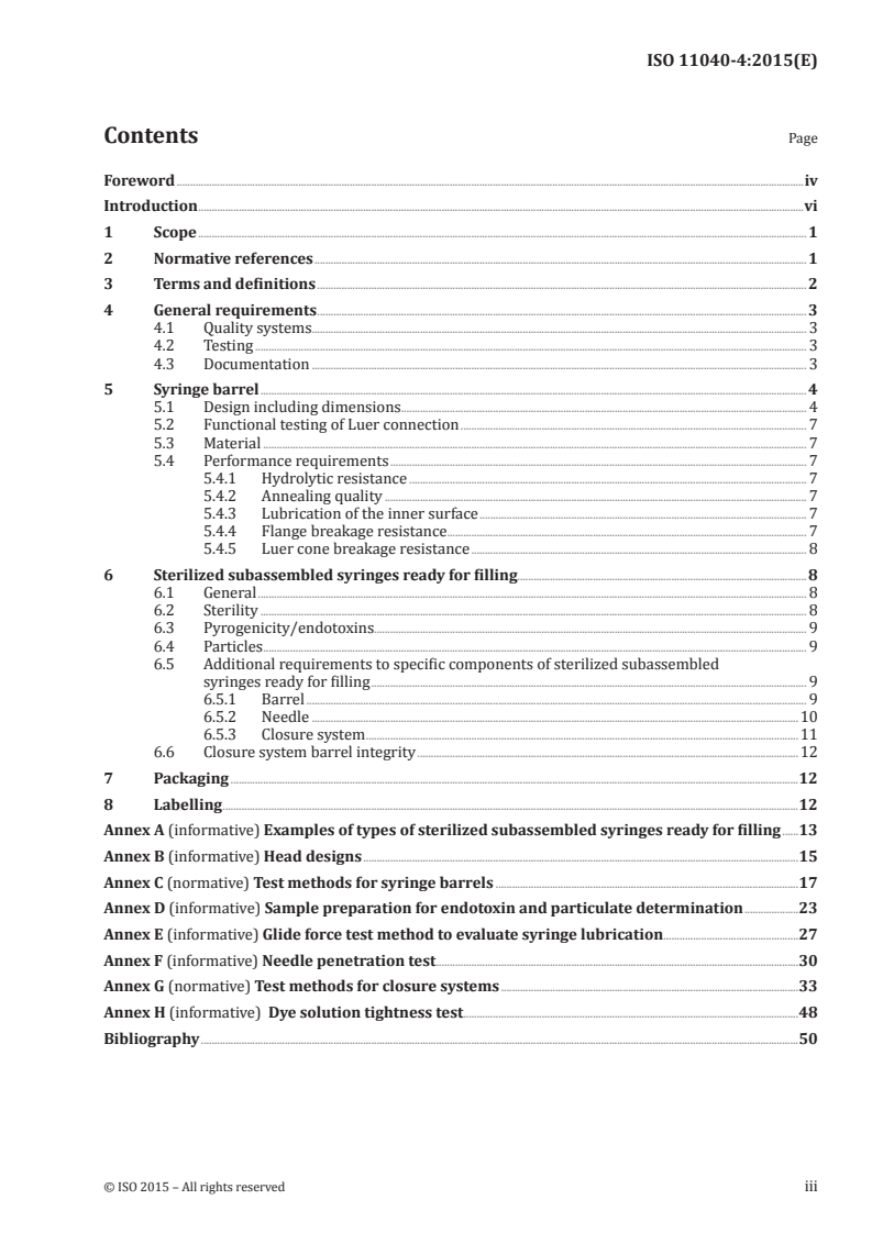 ISO 11040-4:2015 - Prefilled syringes — Part 4: Glass barrels for injectables and sterilized subassembled syringes ready for filling
Released:4/2/2015