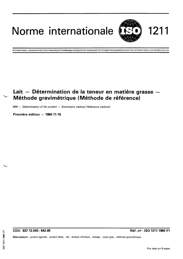 ISO 1211:1984 - Lait -- Détermination de la teneur en matiere grasse -- Méthode gravimétrique (Méthode de référence)