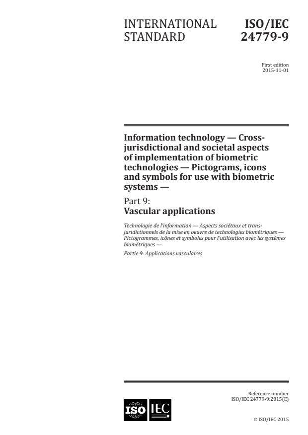 ISO/IEC 24779-9:2015 - Information technology -- Cross-jurisdictional and societal aspects of implementation of biometric technologies -- Pictograms, icons and symbols for use with biometric systems