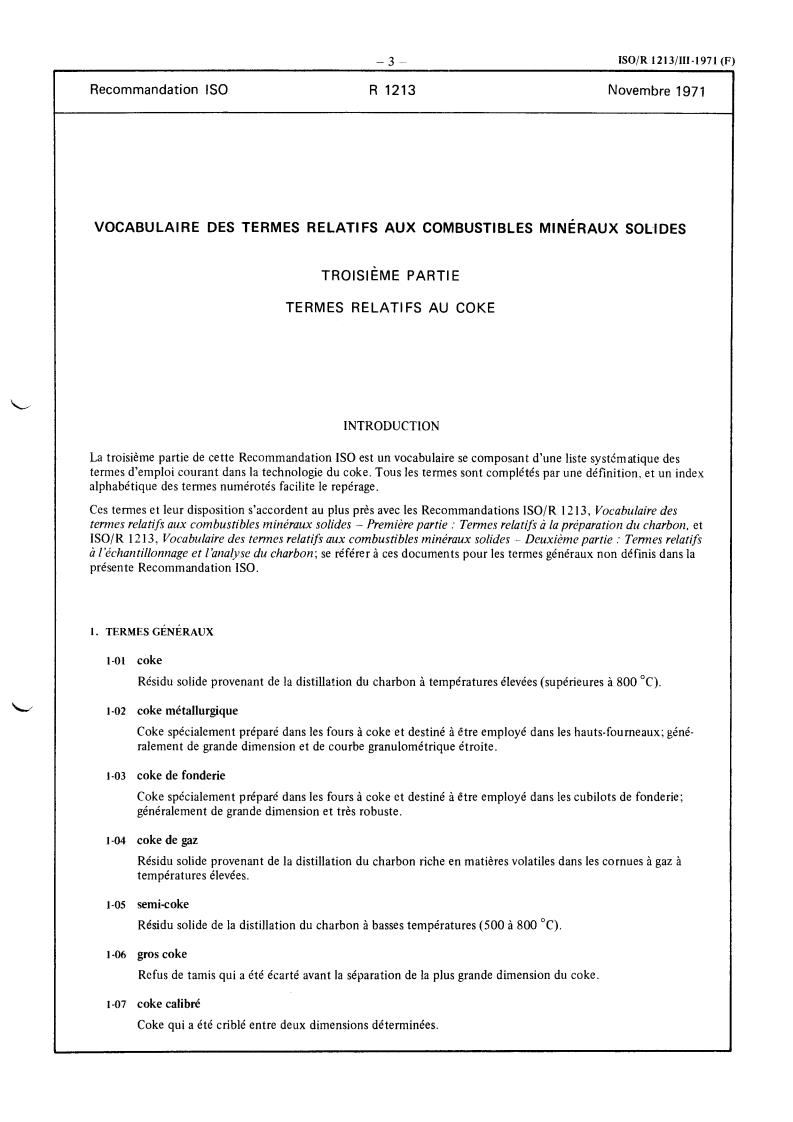 ISO/R 1213-3:1971 - Vocabulary of terms relating to solid mineral fuels — Part 3: Terms relating to coke
Released:11/1/1971