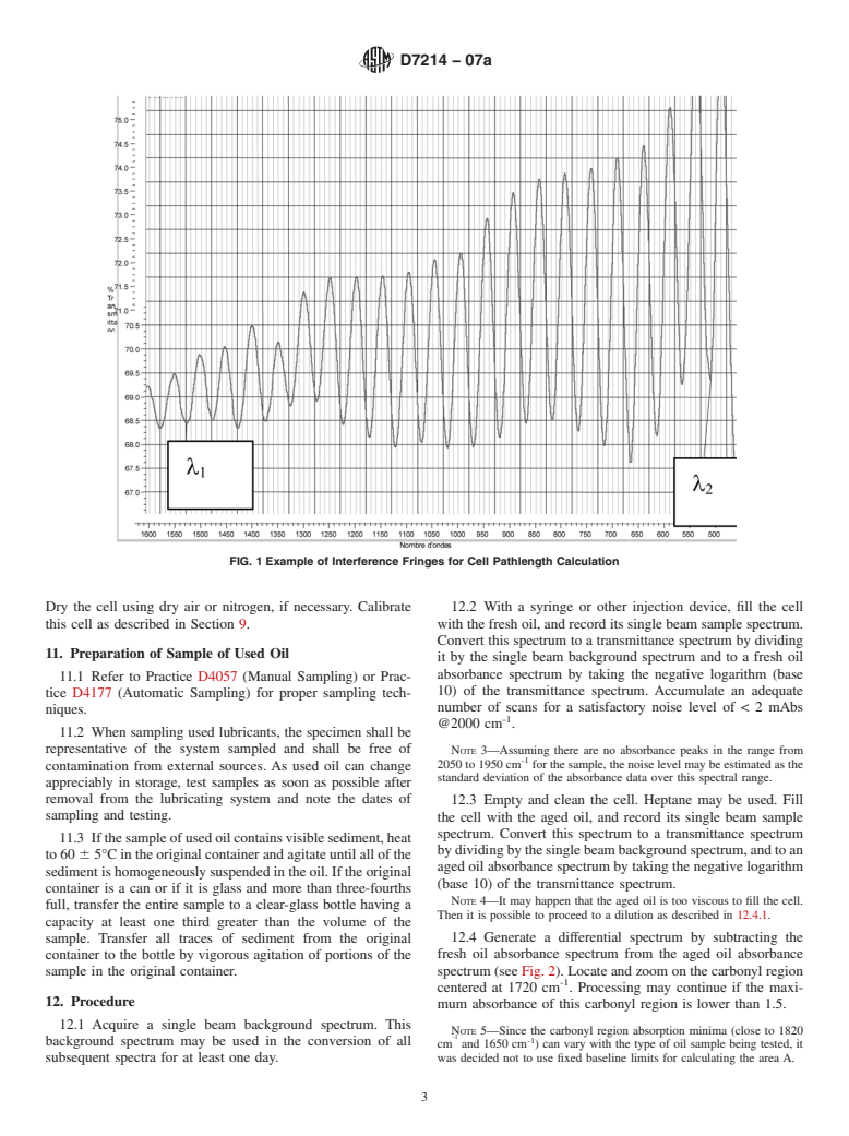 ASTM D7214-07a - Standard Test Method for Determination of the Oxidation of Used Lubricants by FT-IR Using Peak Area Increase Calculation