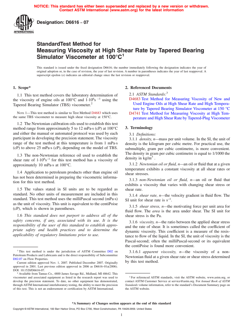 ASTM D6616-07 - Standard Test Method for Measuring Viscosity at High Shear Rate by Tapered Bearing Simulator Viscometer at 100<span class='unicode'>&#x00B0;</span>C