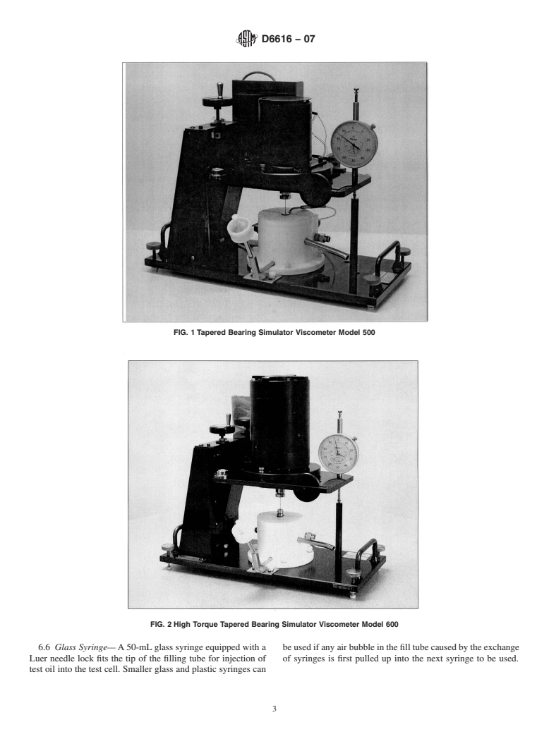 ASTM D6616-07 - Standard Test Method for Measuring Viscosity at High Shear Rate by Tapered Bearing Simulator Viscometer at 100<span class='unicode'>&#x00B0;</span>C