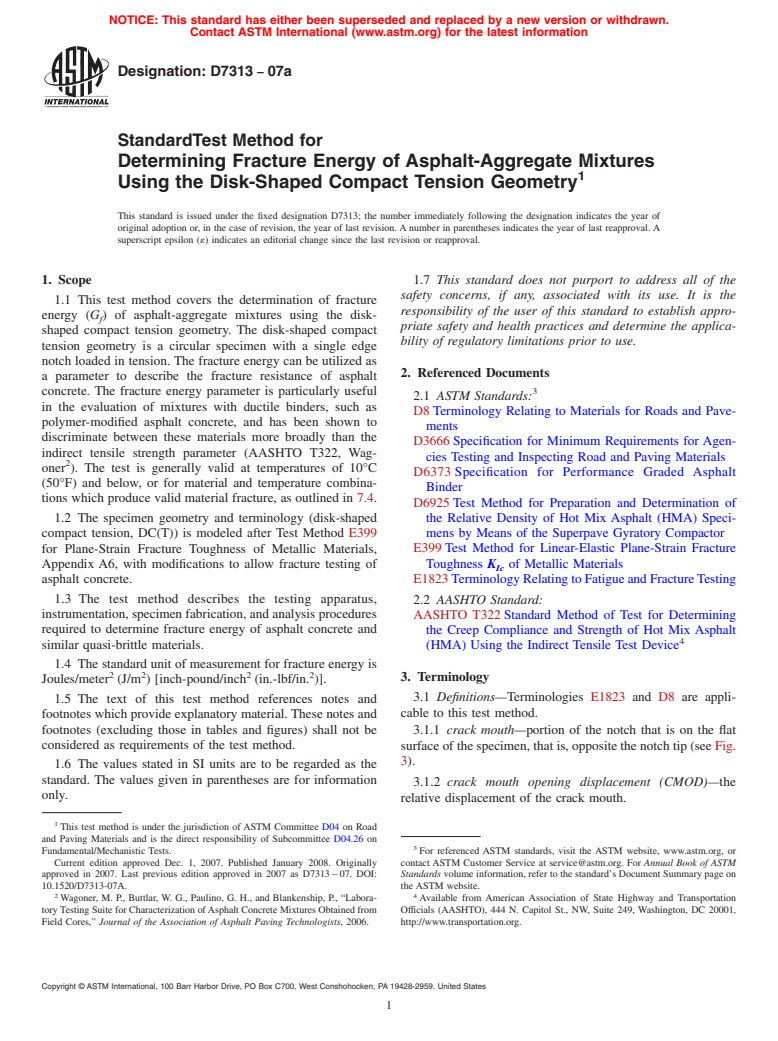 ASTM D7313-07a - Standard Test Method for Determining Fracture Energy of Asphalt-Aggregate Mixtures Using the Disk-Shaped Compact Tension Geometry