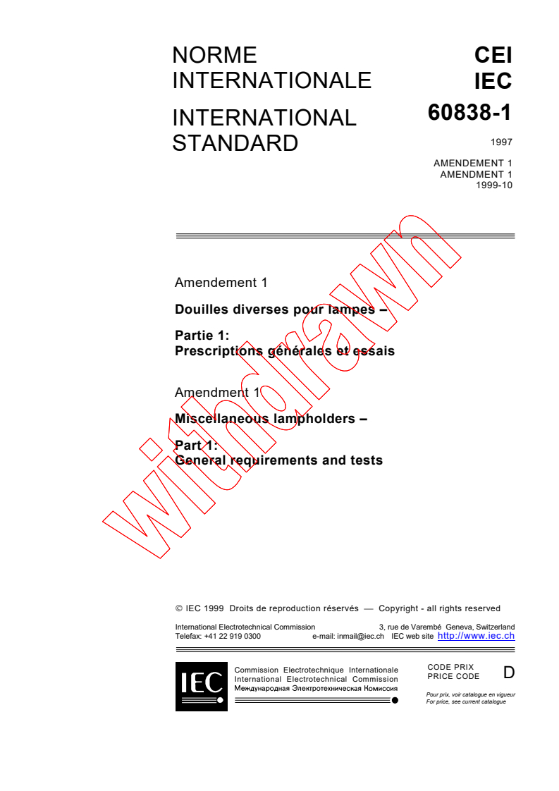 IEC 60838-1:1997/AMD1:1999 - Amendment 1 - Miscellaneous lampholders - Part 1: General requirements and tests
Released:10/20/1999
Isbn:2831849209