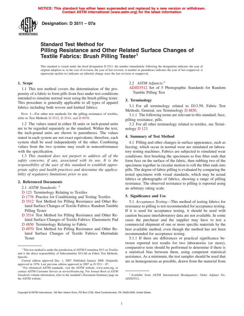 ASTM D3511-07a - Standard Test Method for  Pilling Resistance and Other Related Surface Changes of Textile Fabrics: Brush Pilling Tester