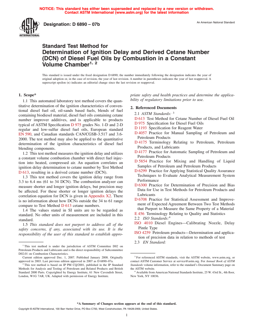 ASTM D6890-07b - Standard Test Method for Determination of Ignition Delay and Derived Cetane Number (DCN) of Diesel Fuel Oils by Combustion in a Constant Volume Chamber