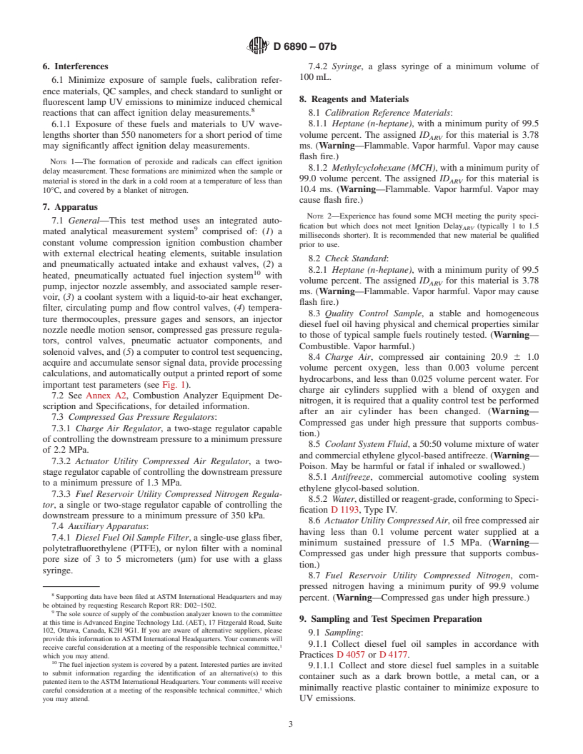 ASTM D6890-07b - Standard Test Method for Determination of Ignition Delay and Derived Cetane Number (DCN) of Diesel Fuel Oils by Combustion in a Constant Volume Chamber