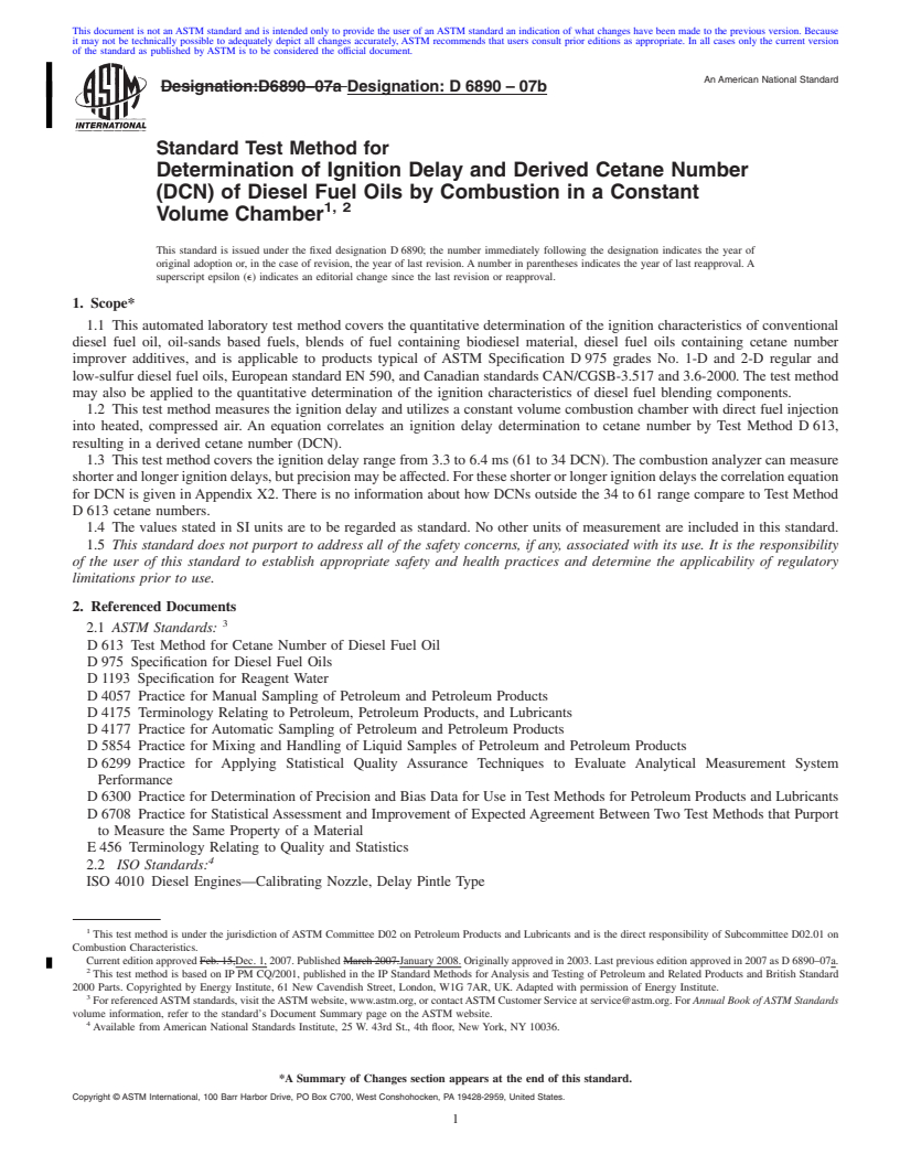 REDLINE ASTM D6890-07b - Standard Test Method for Determination of Ignition Delay and Derived Cetane Number (DCN) of Diesel Fuel Oils by Combustion in a Constant Volume Chamber