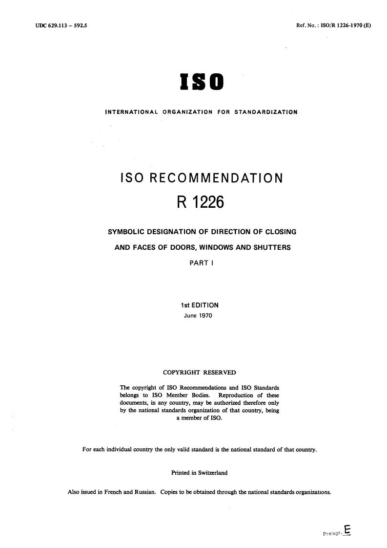 ISO/R 1226:1970 - Symbolic designation of direction of closing and faces of doors, windows and shutters
Released:6/1/1970