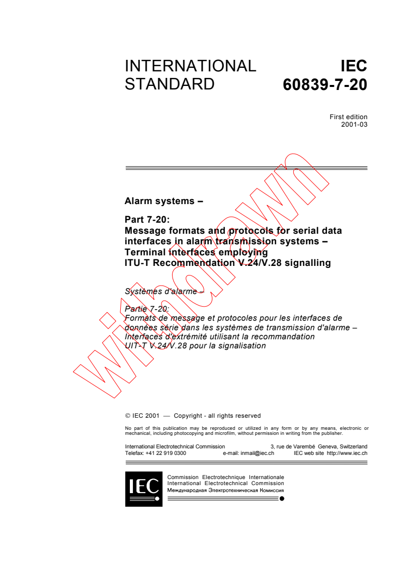 IEC 60839-7-20:2001 - Alarm systems - Part 7-20: Message formats and protocols for serial data interfaces in alarm transmission systems - Terminal interfaces employing ITU-T Recommendation V.24/V.28 signalling
Released:3/9/2001
Isbn:2831856698