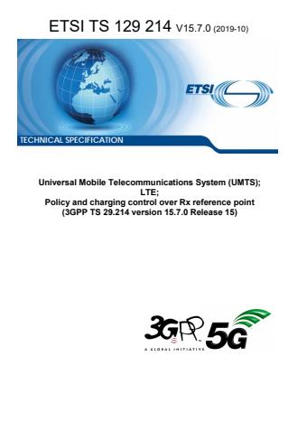 ETSI TS 129 214 V15.7.0 (2019-10) - Universal Mobile Telecommunications System (UMTS); LTE; Policy and charging control over Rx reference point (3GPP TS 29.214 version 15.7.0 Release 15)