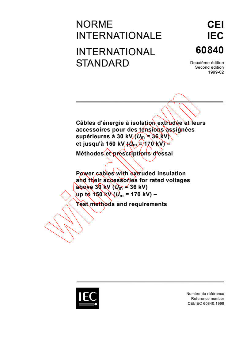 IEC 60840:1999 - Power cables with extruded insulation and their accessories for rated voltages above 30 kV (Um = 36 kV) up to 150 kV (Um = 170 kV) - Test methods and requirements
Released:2/19/1999
Isbn:2831846692