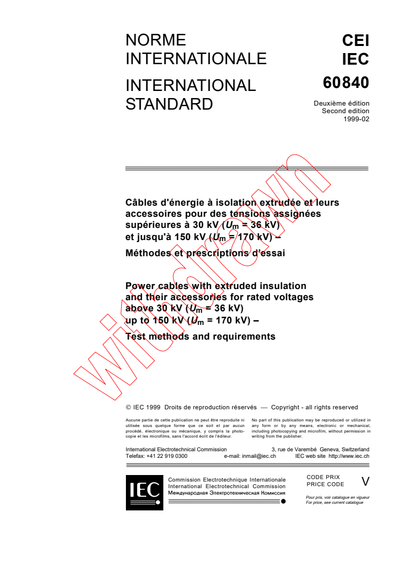 IEC 60840:1999 - Power cables with extruded insulation and their accessories for rated voltages above 30 kV (Um = 36 kV) up to 150 kV (Um = 170 kV) - Test methods and requirements
Released:2/19/1999
Isbn:2831846692