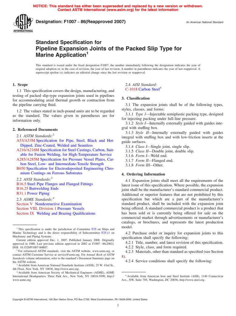 ASTM F1007-86(2007) - Standard Specification for  Pipeline Expansion Joints of the Packed Slip Type for Marine Application