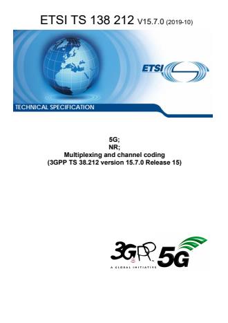 ETSI TS 138 212 V15.7.0 (2019-10) - 5G; NR; Multiplexing and channel coding (3GPP TS 38.212 version 15.7.0 Release 15)