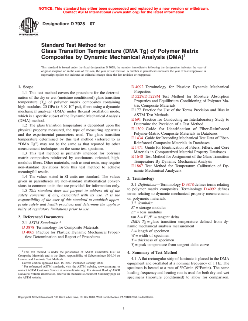 ASTM D7028-07 - Standard Test Method for Glass Transition Temperature (DMA Tg) of Polymer Matrix Composites by Dynamic Mechanical Analysis (DMA)