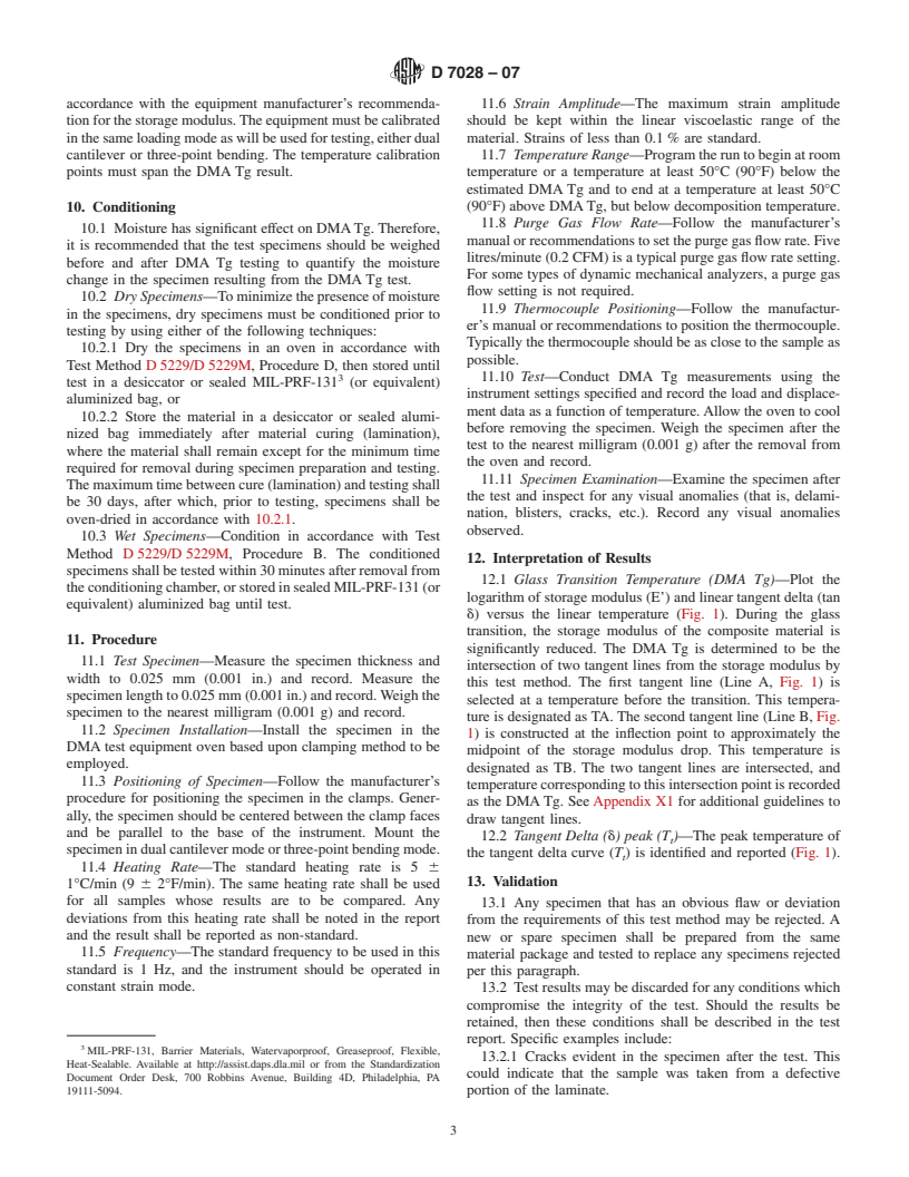 ASTM D7028-07 - Standard Test Method for Glass Transition Temperature (DMA Tg) of Polymer Matrix Composites by Dynamic Mechanical Analysis (DMA)