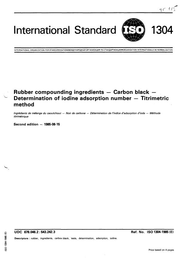 ISO 1304:1985 - Rubber compounding ingredients -- Carbon black -- Determination of iodine adsorption number -- Titrimetric method