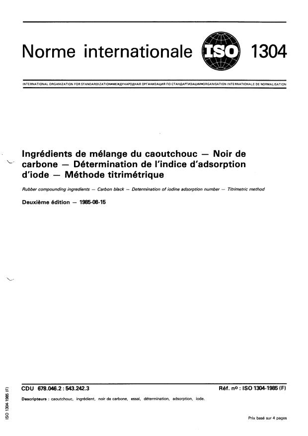 ISO 1304:1985 - Ingrédients de mélange du caoutchouc -- Noir de carbone -- Détermination de l'indice d'adsorption d'iode -- Méthode titrimétrique