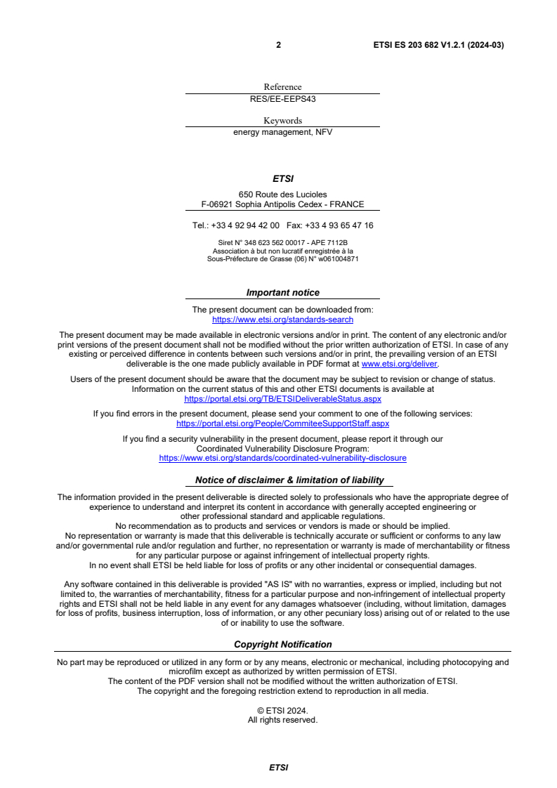 SIST ES 203 682 V1.2.1:2024 ETSI ES 203 682 V1.2.1 (2024-03) - Environmental Engineering (EE); Green Abstraction Layer (GAL); Power management capabilities of the future energy telecommunication fixed network nodes; Enhanced Interface for power management in Network Functions Virtualisation (NFV) environments - Page 2 preview