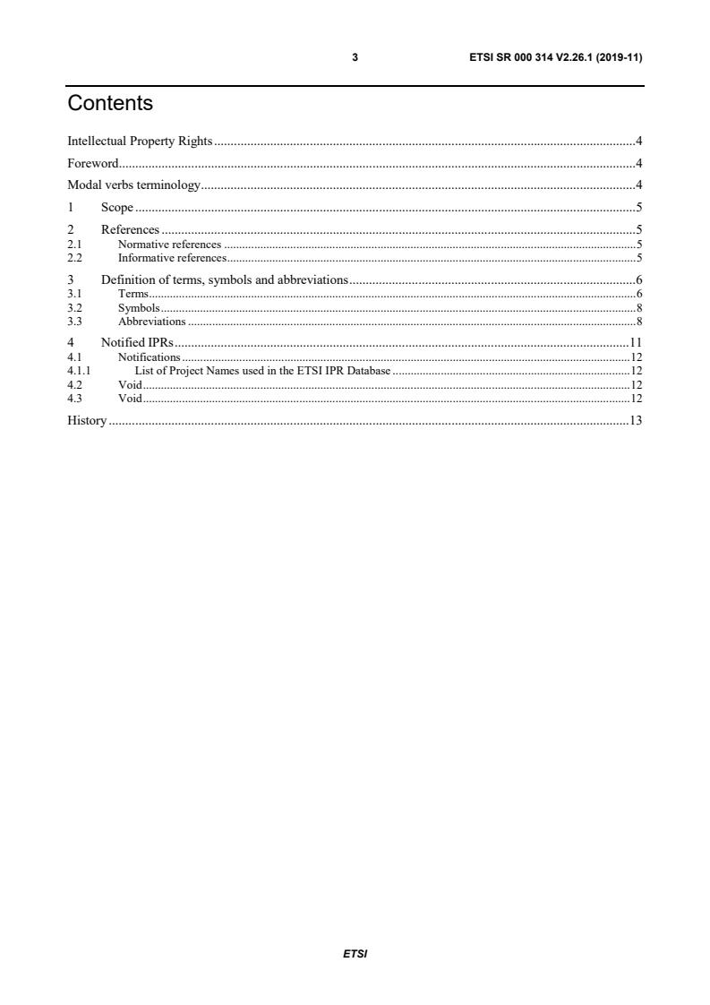 ETSI SR 000 314 V2.26.1 (2019-11) ETSI SR 000 314 V2.26.1 (2019-11) - Intellectual Property Rights (IPRs); Essential, or potentially Essential, IPRs notified to ETSI in respect of ETSI standards