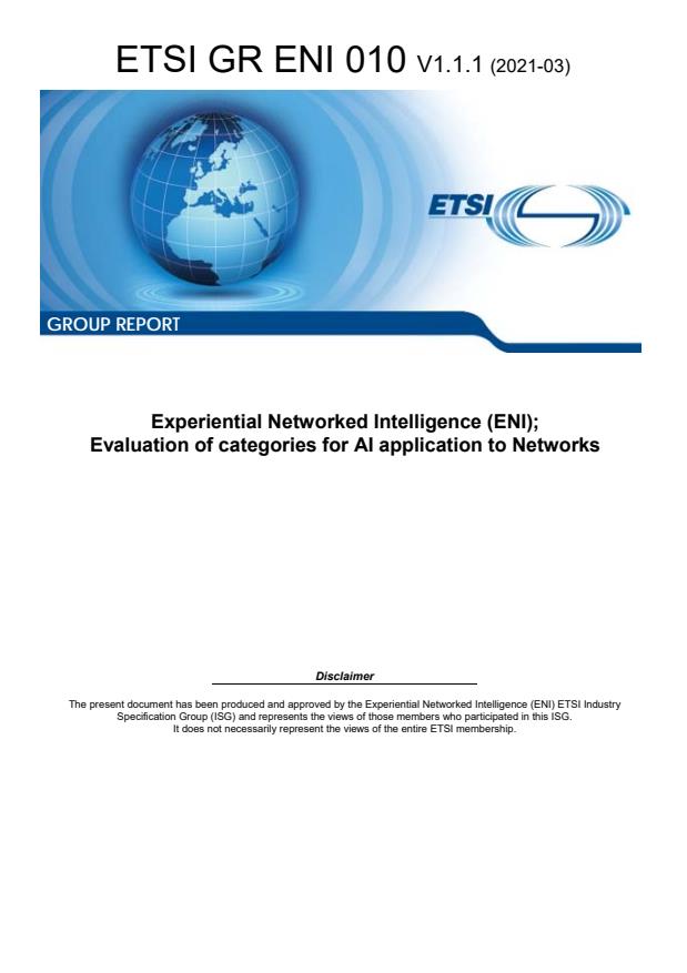 ETSI GR ENI 010 V1.1.1 (2021-03) - Experiential Networked Intelligence (ENI); Evaluation of categories for AI application to Networks