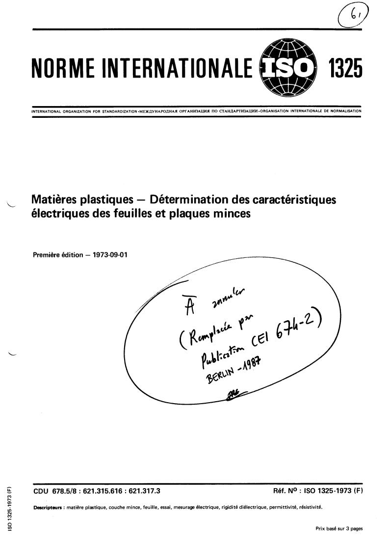 ISO 1325:1973 - Plastics — Determination of electrical properties of thin sheet and film
Released:9/1/1973