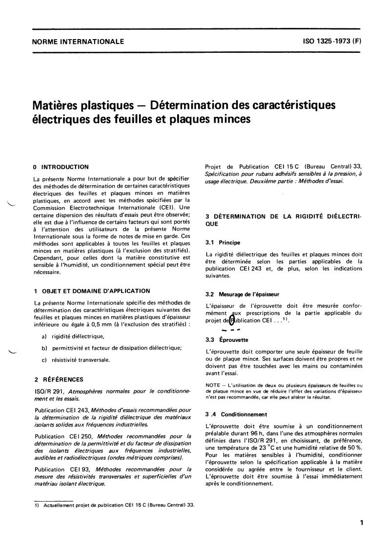 ISO 1325:1973 - Plastics — Determination of electrical properties of thin sheet and film
Released:9/1/1973